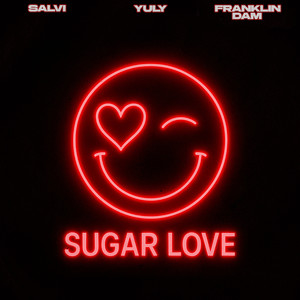 Sugar Love (Explicit)
