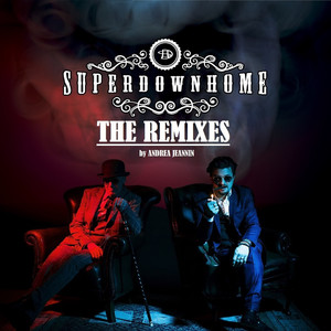 Superdownhome the Remixes