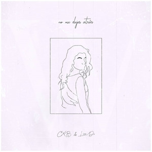 CXB - No Me Dejes Atras