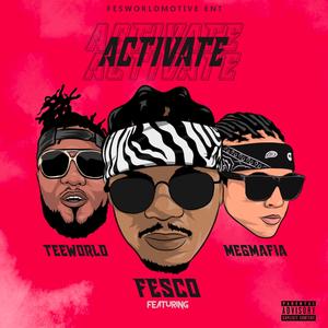 Activate (feat. Teeworld & Megmafia)