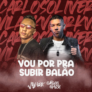 Vou por pra Subir Balão (Explicit)