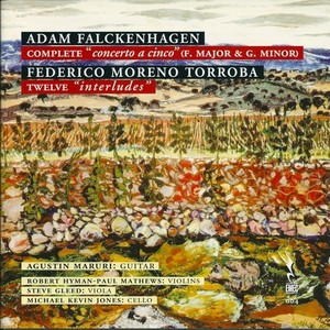 FALCKENHAGEN, A.: Concerto a 5 in F Major / Concerto a 5 in G Minor / MORENO TORROBA, F.: 12 Interludes (Maruri)