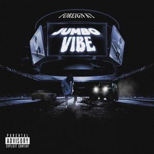 Jumbo Vibe (Explicit)