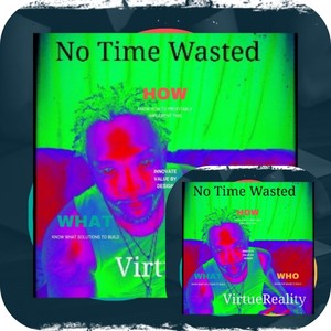 No Time Wasted! (Explicit)