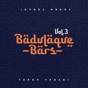 Badulaque Bars Vol. 3 (Explicit)