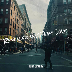 Reminiscing Them Days (Explicit)
