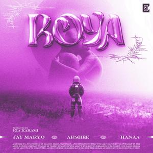 Roya (feat. Arshee & Hanaa) [Explicit]