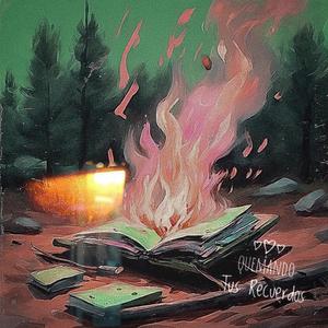 Quemando tus Recuerdos (feat. zMaLi)