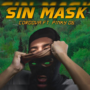 Cordova - Sin Mask (Explicit)