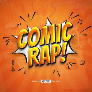 COMIC RAP (Explicit)