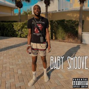 Baby Smoove (Explicit)