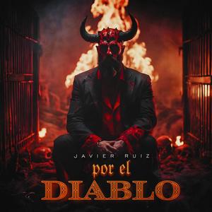 POR EL DIABLO (Explicit)