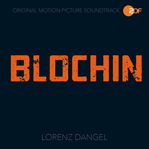 Blochin - Die Lebenden und die Toten (Original Motion Picture Soundtrack) (布洛辛：生兵死将 电视剧原声带)