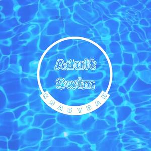 Adult Swim (feat. 1ysTenn) [Explicit]