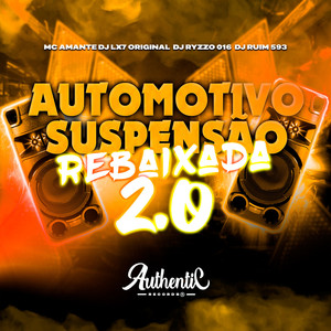 Automotivo Suspensão Rebaixada 2.0 (Explicit)