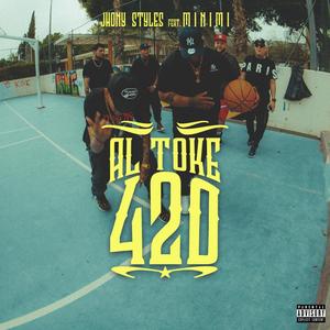 Al Toke 420 (feat. Minimi) (Explicit)