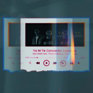 Ya Ni Te Conozco (feat. Thony Voice)