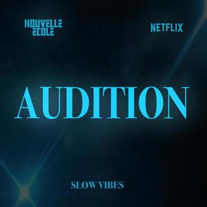 AUDITION (Nouvelle École) (feat. WarEnd) (Explicit)