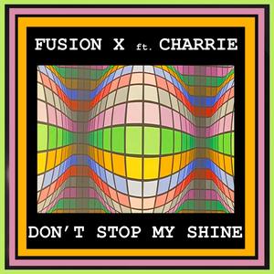 Don't stop my shine (feat. CHARRIE)