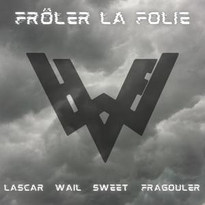 Frôler la folie (Explicit)