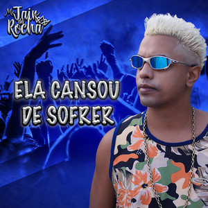 Ela Cansou De Sofrer (Explicit)