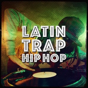 Latin Trap Hip Hop