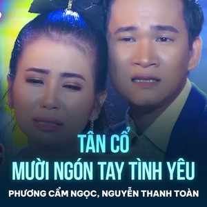 Tân Cổ Mười Ngón Tay Tình Yêu