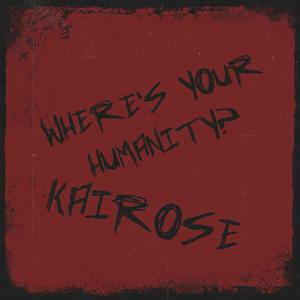 Where's Your Humanity? (Explicit)