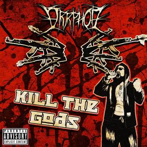 Kill the Gods (Explicit)