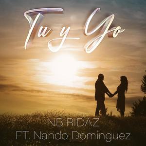 Tu Y Yo (You and I) (feat. Nando Dominguez)