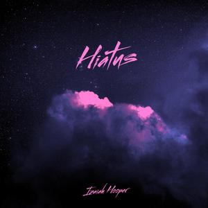 Hiatus (Explicit)