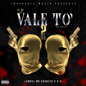 Se Vale To' 2 (feat. K.O) (Explicit)