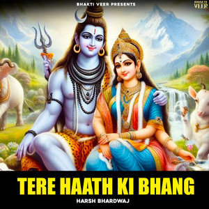 Tere Haath Ki Bhang (Explicit)