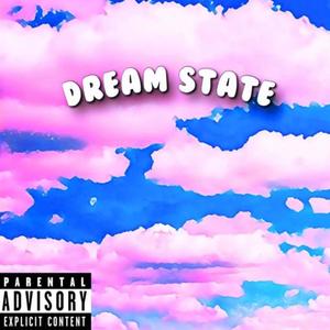 Dream State (Explicit)