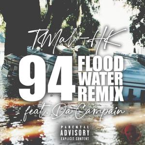 94 Flood Water (feat. Da Campain) [Remix] [Explicit]