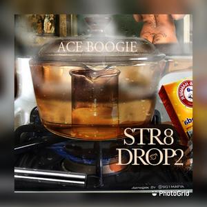 Str8 Drop 2 (Explicit)