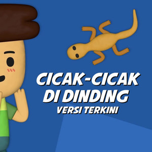 Cicak Cicak di Dinding (Versi Terkini)