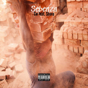 Sebenza (Explicit)