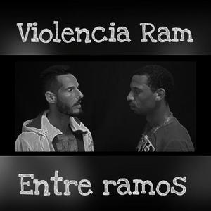 Violencia ram (Entre ramos) [Explicit]