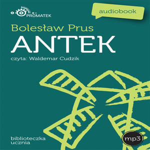 Boleslaw Prus: Antek