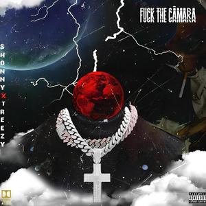 **** THE CAMERA (feat. Treezy Flacko) [Explicit]