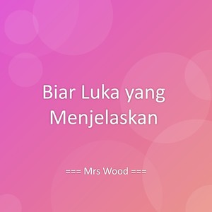 Biar Luka yang Menjelaskan