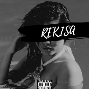 Rekisa (Explicit)