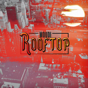 Rooftop (Explicit)