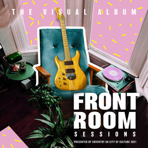 Front Room Sessions (The Visual Album)