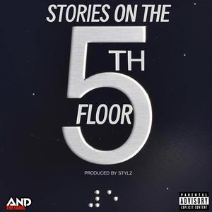 STORIES ON THE 5th floor (Explicit)
