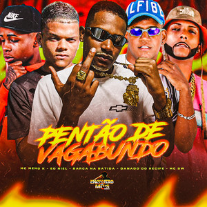 Pentão de Vagabundo (Explicit)