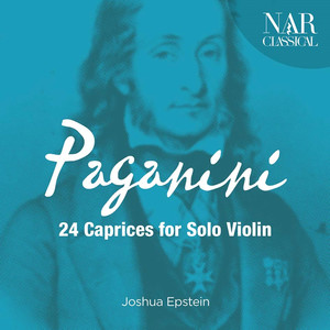 Niccolò Paganini: 24 Caprices for Solo Violin