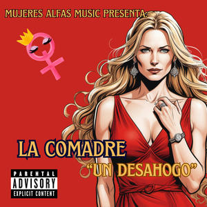 Un Desahogo (Mujeres Alfas Music) [Explicit]