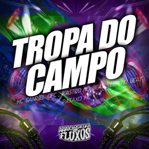 Tropa do Campo ( Versão Ritmada )